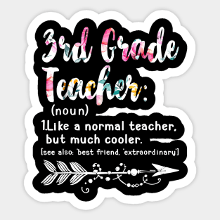 Third 3rd Grade Teacher Definition Shirt Teacher Team Flower Sticker